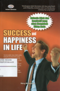 Rahasia Bijak dan Inspiratif yang akan Mengubah Hidup Anda = Success and Happiness in Life