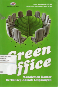 Green Office : Manajemen Kantor Berkonsep Ramah Lingkungan