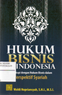 Image of Hukum Bisnis di Indonesia : dilengkapi dengan Hukum Bisnis dalam Perspektif Syariah