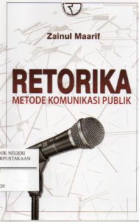 Image of Retorika : Metode Komunikasi Publik
