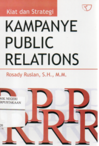 Kiat dan Strategi Kampanye Public Relations