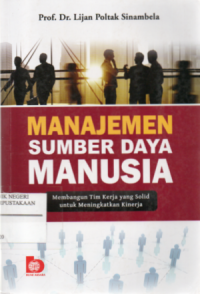 Manajemen Sumber Daya Manusia : Membangun Tim Kerja yang solid untuk meningkatkan kinerja