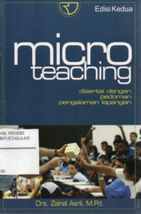 Micro Teaching : disertai dengan pedoman pengalaman lapangan