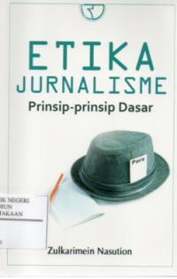 Image of Etika Jurnalisme : Prinsip-Prinsip Dasar