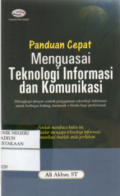 Panduan Cepat Menguasai Teknologi Informasi dan Komunikasi