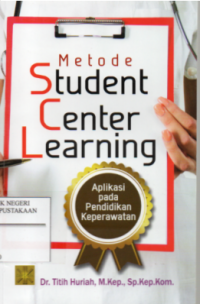 Image of Metode Student Center Learning : Aplikasi pada Pendidikan Keperawatan