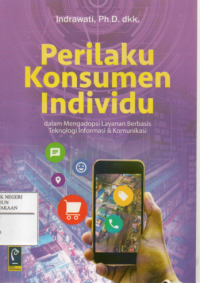 Image of Perilaku Konsumen Individu Dalam Mengadopsi Layanan Berbasis Teknologi Informasi dan Komunikasi