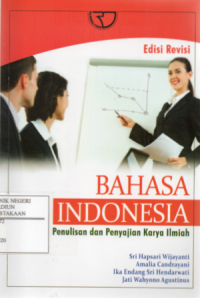Image of Bahasa Indonesia : Penulisan dan Penyajian Karya Ilmiah