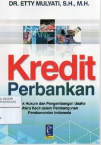 Kredit Perbankan : Aspek Hukum dan Pengembangan Usaha Mikro kecil dalam Pembangunan Perekonomian Indonesia