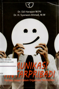 Image of Komunikasi Antar Pribadi : Perilaku Insani dalam Organisasi Pendidikan