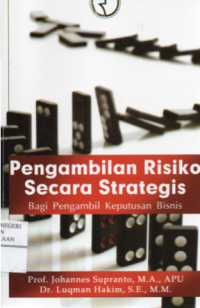 Pengambilan Risiko Secara Strategis bagi Pengambil Keputusan Bisnis