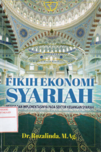 Image of Fikih ekonomi syariah : Prinsip dan implementasinya pada sektor keuangan syariah