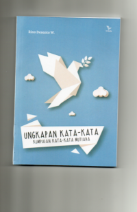 Ungkapan Kata-kata : Kumpulan Kata-Kata Mutiara