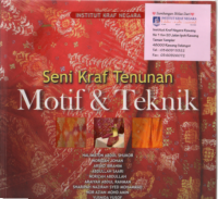 Seni Kraf Tenunan : Motif dan Teknik