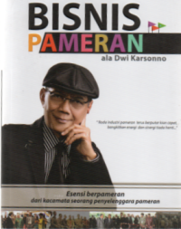 Bisnis Pameran ala Dwi Karsono