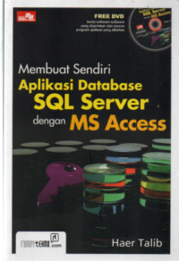 Membuat Sendiri Aplikasi databse SQL Server dengan Ms Access