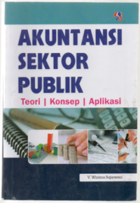 Akuntansi Sektor Publik : Teori, konsep, Aplikasi