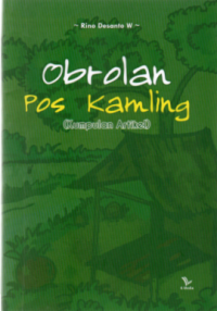 Obrolan Pos Kamling : Kumpulan Artikel