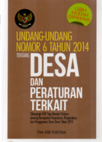 Undang-Undang Nomor 6 Tahun 2014 Tentang Desa dan Peraturan Terkait