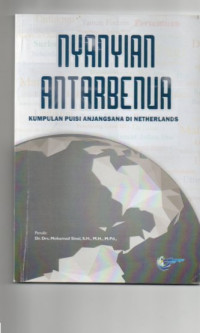 Nyanyian antar benua : Kumpulan Puisi Anjangsana di Netherlands