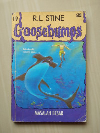 Goosebumps : Masalah Besar