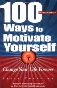 100 Ways to Motivate Yourself