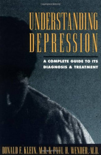 Understanding Depression : A Complete Guide To Its Diagnosis & Treatment