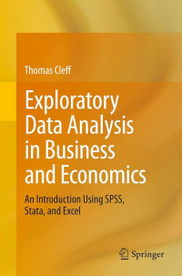 Image of Exploratory Data Analysis in Business and Economics : An Introduction Using SPSS, Stata, and Exel