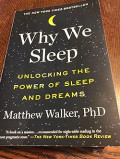Why We Sleep : Unlocking The Power Sleep And Dreams