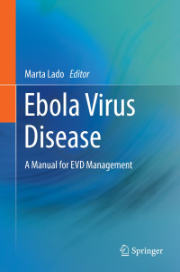 Ebola Virus Disease : A Manual for EVD Management