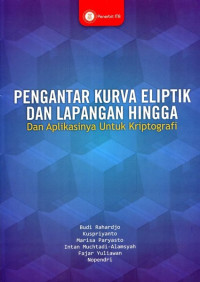 Pengantar Kurva Eliptik dan Lapangan Hingga serta Aplikasinya untuk Kriptografi