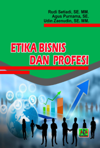 Etika Bisnis Dan Profesi