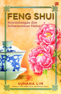 Image of Feng Shui: Keseimbangan dan Keharmonisan Hidup