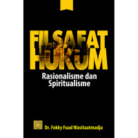 Filsafat Hukum: Rasionalisme dan Spiritualisme