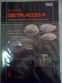 Ostracoda : Objek alternatif untuk studi mikropaleontologi