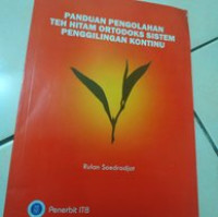 Panduan Pengolahan The Hitam Ortodoks Sistem Penggilingan Kontinu