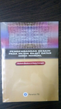 Pengembangan Desain pada Mesin rajut Datar (MRD) Manual