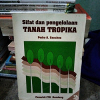 Image of Sifat dan Pengelolaan Tanah Tropika 2