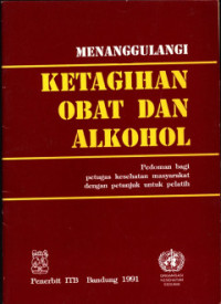 Image of Menanggulangi Ketagihan Obat Dan Alkohol
