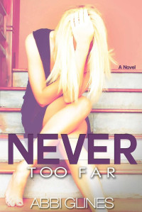 Never Too Far - Abbi Glines