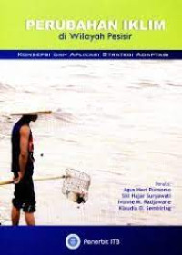 Perubahan Iklim di wilayah Pesisir : Konsepsi dan Aplikasi Strategi Adaptasi