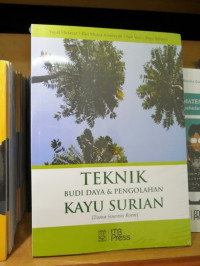 Teknik Budi Daya Dan Pengolahan Kayu Surian