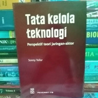 Tata Kelola Teknologi : Perspektif teori jaringan-aktor