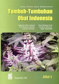 Ilmu Kimia dan Kegunaan : Tumbuh-tumbuhan Obat Indonesia 1